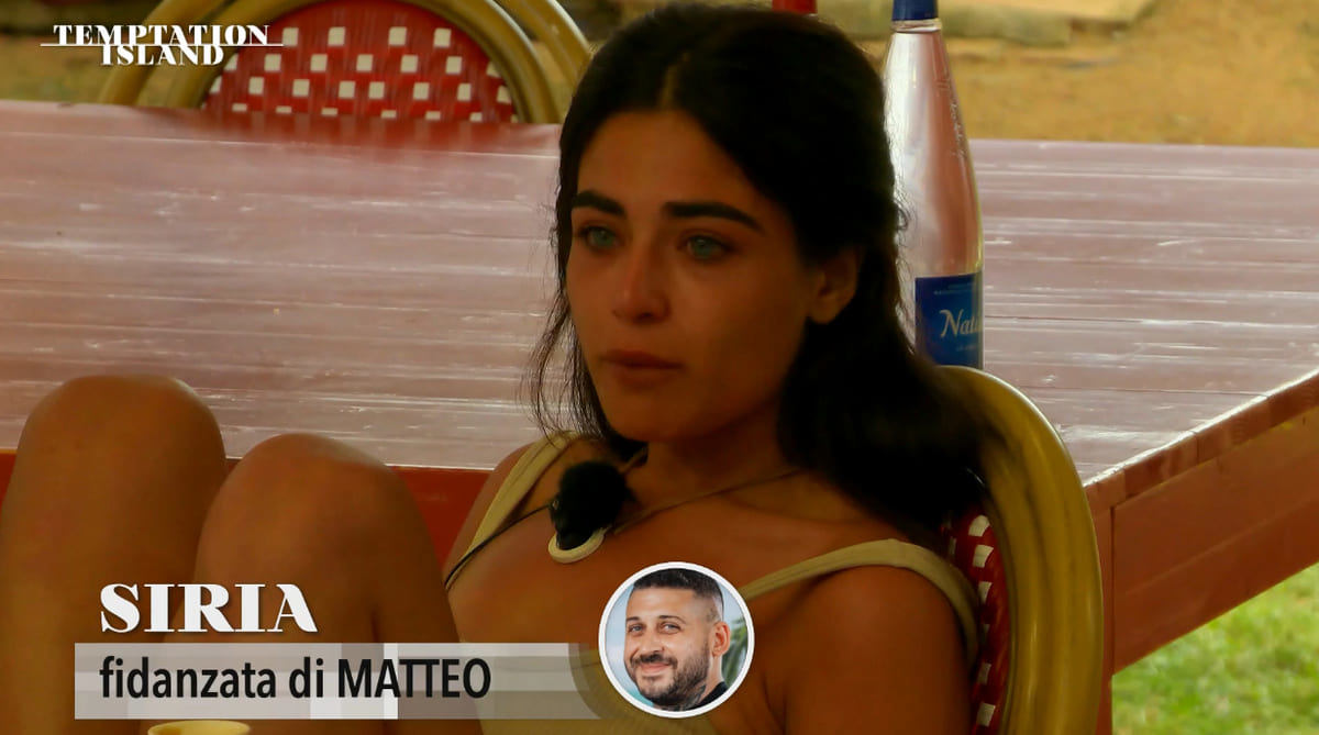 Temptation Island, Siria rivelazione choc sul fidanzato: “L’amore per Matteo…”